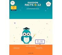 Division Facts 0-12 Workbook: 3rd Grade Math Practice with Timed Drills, Mixed Review, Word Problems & Answer Key