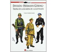 División "Herman Göring" : tropas de la Guardia de la Luftwaffe