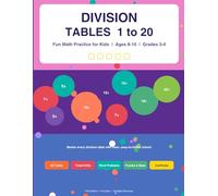 Division Tables 1 to 20: Full Color Math Workbook for Kids | Practice Pages, Timed Drills, Word Problems, Puzzles & Certificate | Ages 8-10 | Grades 3-4 (NRUVI Math Workbooks)