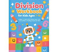 Division Workbook for Kids Ages 7-10: Grades 3-5 Math Drills, Division Facts 1-20, and Confidence-Building Practice for children