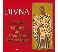Divna - La Divine Liturgie de Saint Jean Chrysostome