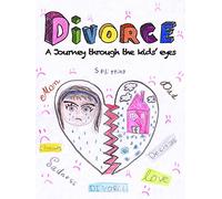 Divorce: A Journey Through the Kids' Eyes