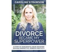 Divorce Became My Superpower