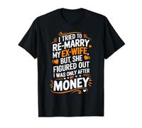 Divorce Ex Wife Design Ex Husband Divorcee Divorcing T-Shirt