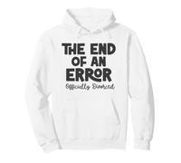 Divorce Gift for Women Funny End of an Error Pullover Hoodie