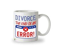 Divorce Gift Mug End of an Error | Funny Newly Divorced Gift for Women Men | 11oz Ceramic Coffee Cup | Divorce Party