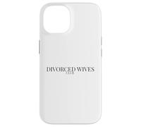 Divorce Humor for Empowered Women - Divorced Wives Club Case for iPhone 14