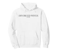 Divorce Humor for Empowered Women - Divorced Wives Club Pullover Hoodie