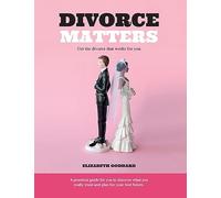 Divorce Matters: Get the divorce that works for you.