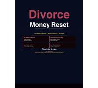 Divorce Money Reset: A 90-Day Guided Financial Recovery Program for Women Rebuilding Their Lives After Divorce (The Reset Library)