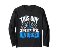 Divorce Party Cool Ex Man Finally Divorced Men Long Sleeve T-Shirt