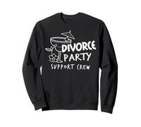 Divorce Party Support Crew Funny Sarcastic Accessories Sweatshirt
