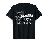 Divorce Party Support Crew Funny Sarcastic Accessories T-Shirt