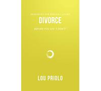 Divorce (Resources for Biblical Living): Before You Say "I Don't"