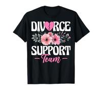 Divorce Support Team Funny Divorcee Men Women Divorce Party T-Shirt