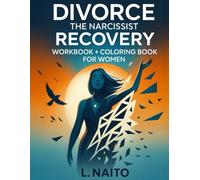 Divorce the Narcissist Recovery: Workbook + Coloring book for Women