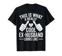 Divorce - This is What a Really Cool Ex-Husband Looks Like T-Shirt