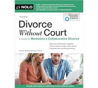 Divorce Without Court: A Guide to Mediation and Collaborative Divorce