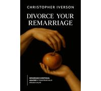Divorce Your Remarriage: Remarriage is Continual Adultery if a Prior Valid Spouse is Alive