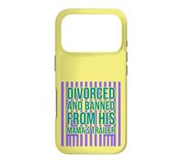 Divorced and Banned From His Mamas Trailer Funny Divorce Case for iPhone 17 Pro