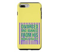 Divorced and Banned From His Mamas Trailer Funny Divorce Case for iPhone 7 Plus/8 Plus
