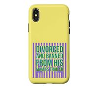 Divorced and Banned From His Mamas Trailer Funny Divorce Case for iPhone X/XS