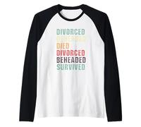 Divorced Beheaded Died Survived Tudor Raglan Baseball Tee