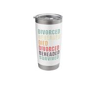 Divorced Beheaded Died Survived Tudor Stainless Steel Insulated Tumbler