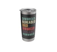 Divorced Beheaded Died Survived Tudor Stainless Steel Insulated Tumbler