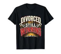 Divorced But Still Winning Life After Marriage T-Shirt