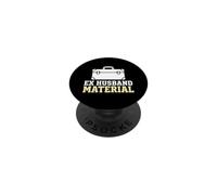Divorced Ex Husband Material Sarcastic Status PopSockets Adhesive PopGrip
