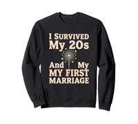 Divorced I Survived My 20s And First Marriage Single Sweatshirt