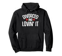 Divorced & Lovin' It Funny Divorce Party Divorcee Men Women Pullover Hoodie