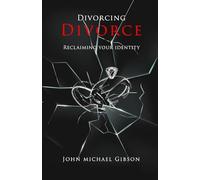 Divorcing Divorce: Reclaiming Your Identity