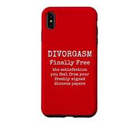 Divorgasm Finally Free Freshly Signed Divorce Papers Case for iPhone XS Max