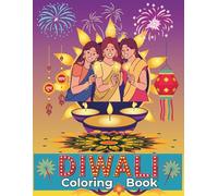 Diwali: A coloring book featuring designs celebrating the festival of lights with Diwali themed images.