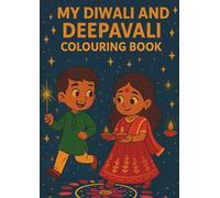 Diwali and Deepavali Colouring Book (Colouring Books for South Asian Children)