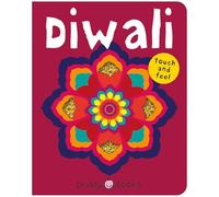 Diwali (Bright Baby Touch & Feel): A Perfect Gift to Celebrate the Festival of Lights (Bright Baby Touch and Feel)