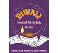 Diwali Coloring & Activity Book for Kids: Coloring, Mazes, Word search, Sudoko, and More! | Diwali Rangolis, Diyas, Festival Decorations, … | Perfect ... Girls & Boys to Celebrate 5 Days of Diwali