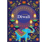 Diwali Coloring Books For Kids: Diwali Gifts For Kids - Celebrate Festival Of Colors And Lights - ( Blue Cover)