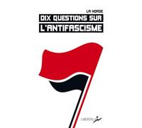 Dix questions sur l'antifascisme