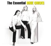 Dixie Chicks - Essential Dixie Chicks