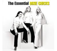DIXIE CHICKS - The Essential Chicks