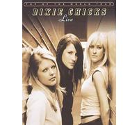 Dixie Chicks: Top of the World Tour Live