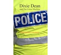 Dixie Dean and The Crime Machine: Postman Pat is murdered: 5 (PM Franklin)