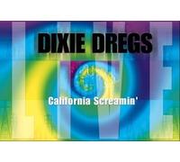 Dixie Dregs - California Screaming