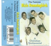 Dixie Hummingbirds - Christian Testimonial [CASSETTE]