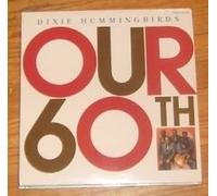 Dixie Hummingbirds - Our 60th [VINYL]