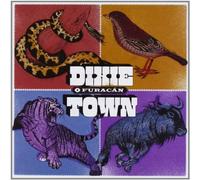 Dixie Town - O Furacan