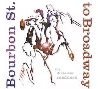 Dixieland Ramblers - Bourbon Street To Broadway